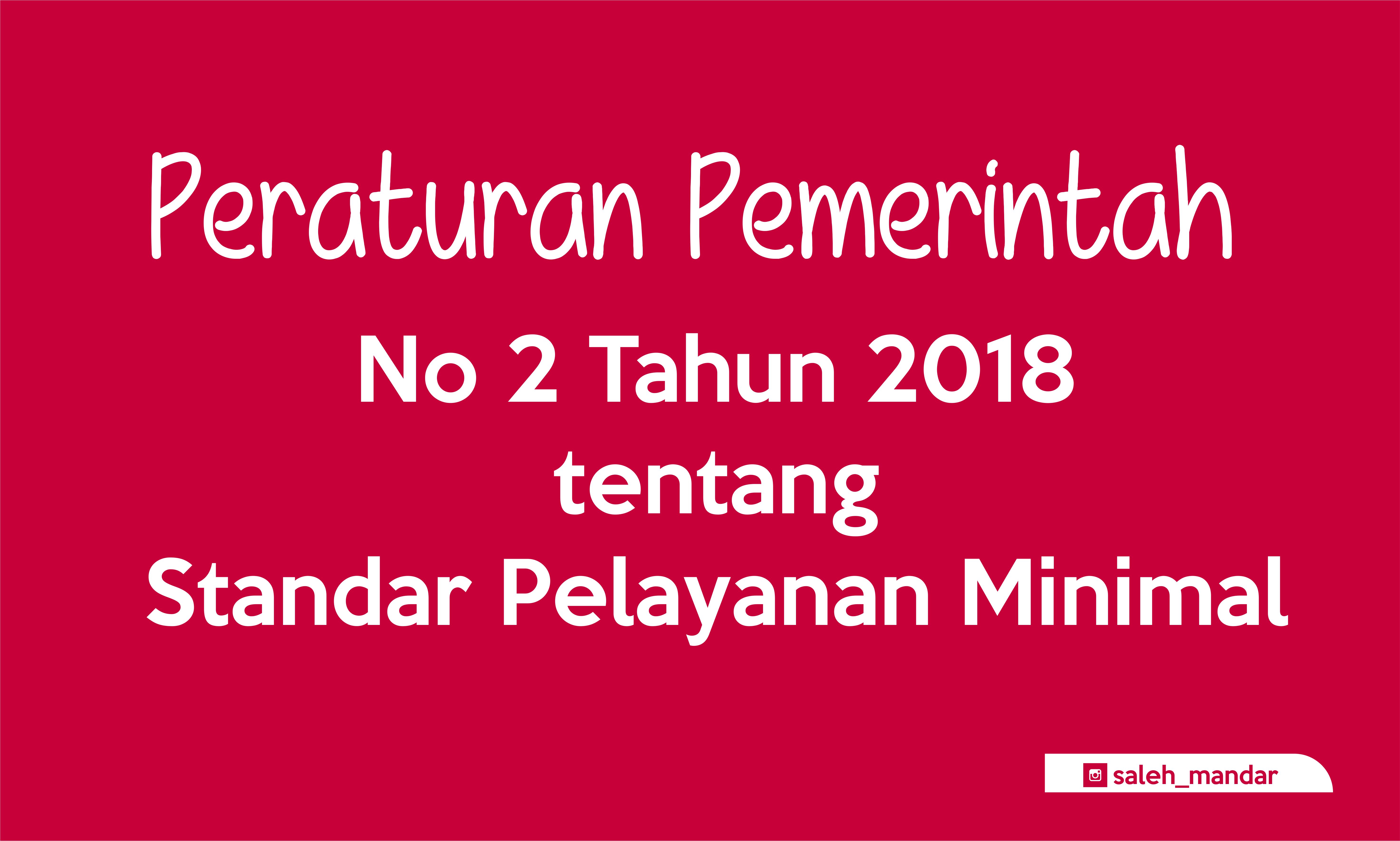 Standar Pelayanan Minimal, PP No 2 Tahun 2018