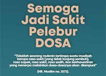 Semoga Jadi Sakit Pelebur Dosa